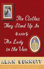 The Clothes They Stood Up in and the Lady and the Van