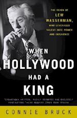 When Hollywood Had a King
