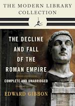 Decline and Fall of the Roman Empire: The Modern Library Collection (Complete and Unabridged)