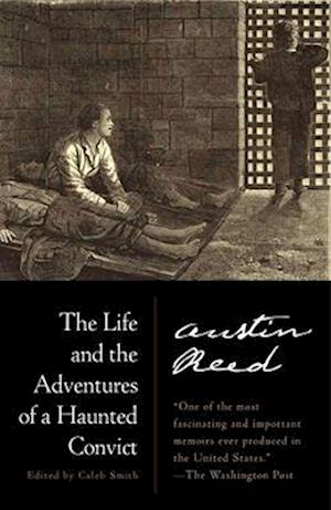 The Life And The Adventures Of A Haunted Convict