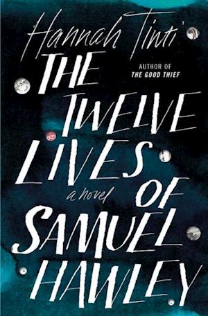 Twelve Lives of Samuel Hawley