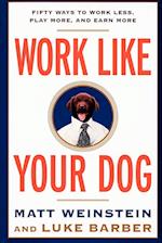 Work Like Your Dog