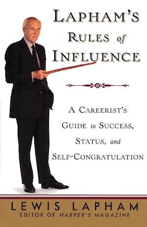 Lapham's Rules of Influence