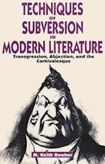 Techniques of Subversion in Modern Literature