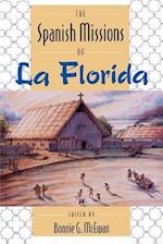 The Spanish Missions of La Florida