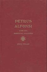 Petrus Alfonsi and His Medieval Readers