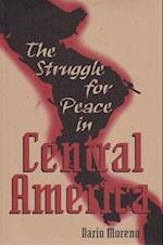 The Struggle for Peace in Central America