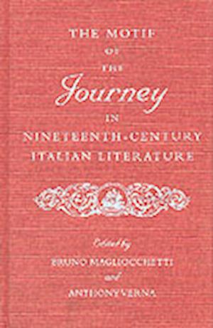 The Motif of the Journey in Nineteenth-Century Italian Lite