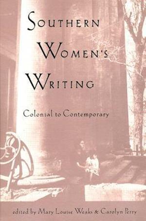 Southern Women's Writing, Colonial to Contemporary