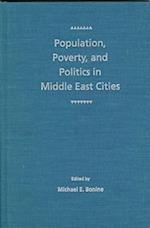 Population, Poverty, and Politics in Middle East Cities