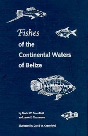 Fishes of the Continental Waters of Belize