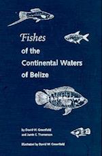 Fishes of the Continental Waters of Belize