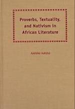 Ade, A:  Proverbs, Textuality and Nativism in African Litera