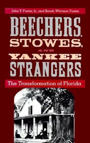 Beechers, Stowes, and Yankee Strangers