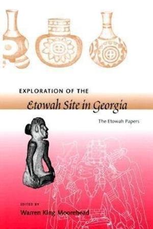 Exploration of the Etowah Site in Georgia
