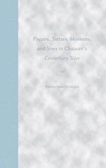 Pagans, Tartars, Moslems, and Jews in Chaucer's Canterbury Tales