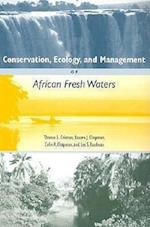 Conservation, Ecology, and Management of African Freshwaters