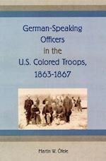 German-Speaking Officers in the U.S. Colored Troops, 1863-1867