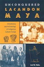 Unconquered Lacandon Maya