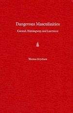 Dangerous Masculinities