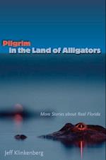 Pilgrim in the Land of Alligators