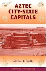 Smith, M:  Aztec City-state Capitals