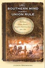 The Southern Mind Under Union Rule