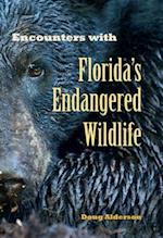 Encounters with Florida?S Endangered Wildlife