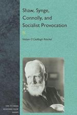 Ritschel, N:  Shaw, Synge, Connolly and Socialist Provocatio