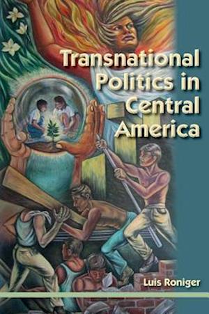 Transnational Politics in Central America