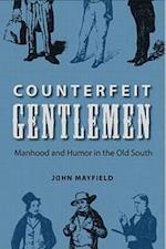 Mayfield, J:  Counterfeit Gentlemen
