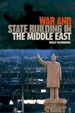 Schwarz, R:  War and State Building in the Middle East