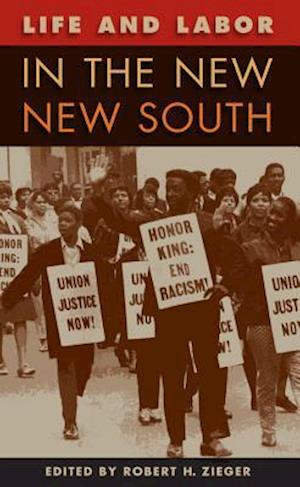 Life and Labor in the New New South