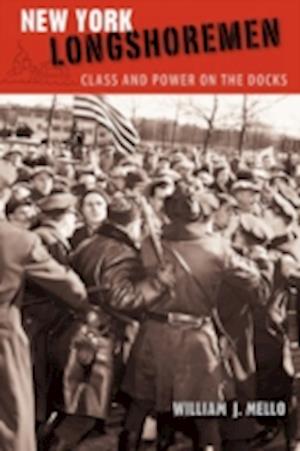 New York Longshoremen: Class and Power on the Docks