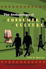The Archaeology of Consumer Culture