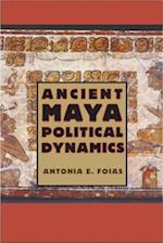 Ancient Maya Political Dynamics