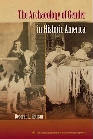 The Archaeology of Gender in Historic America