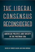 Liberal Consensus Reconsidered