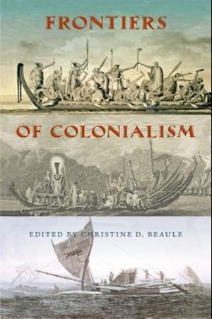 Frontiers of Colonialism
