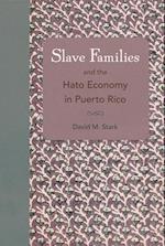 Stark, D:  Slave Families and the Hato Economy in Puerto Ric