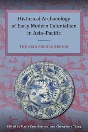 Historical Archaeology of Early Modern Colonialism in Asia-Pacific