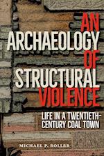 An Archaeology of Structural Violence