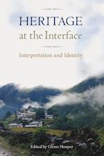 Heritage at the Interface: Interpretation and Identity 