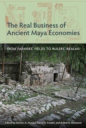 Real Business of Ancient Maya Economies