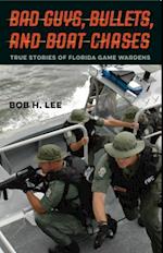 Bad Guys, Bullets, and Boat Chases