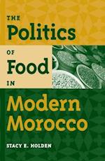 The Politics of Food in Modern Morocco