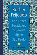 Kosher Feijoada and Other Paradoxes of Jewish Life in São Paulo