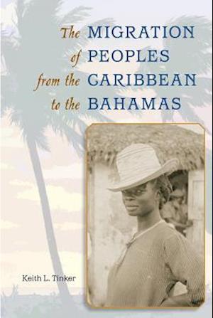 The Migration of Peoples from the Caribbean to the Bahamas