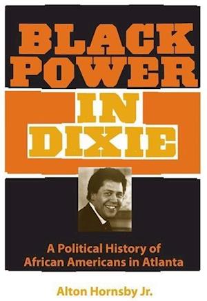 Hornsby, A:  Black Power in Dixie