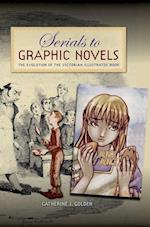 Golden, C:  Serials to Graphic Novels